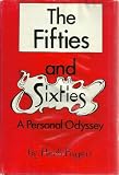 Fifties and Sixties: A Personal Odyssey