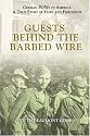 Guests Behind the Barbed Wire