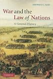 War and the Law of Nations: A General History (Information Technology & Law S)