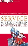 Service mit dem inneren Schweinehund