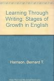 Learning through writing : stages of growth in English