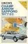Chilton's Repair and Tune-Up Guide Champ Arrow Sapporo 1977-83: All Champ/Arrow/Sapporo Models (Chilton's Repair Manual (Model Specific))