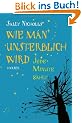 Wie man unsterblich wird: Jede Minute z�hlt