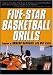  : Five-Star Basketball Drills