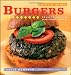 Recipe of the Week: Burgers: 52 Easy Recipes for Y