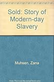 Sold : story of modern-day slavery