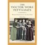 The Doctor Wore Petticoats: Women Physicians of the Old West