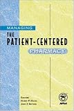Managing the Patient-Centered Pharmacy
