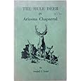 The Mule Deer in Arizona Chaparral Wendell G. Swank