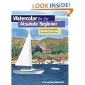 Watercolor for the Absolute Beginner