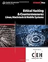 Ethical Hacking and Countermeasures: Linux, Macintosh and Mobile Systems (EC-Council Press)