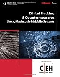 Ethical Hacking and Countermeasures: Linux, Macintosh and Mobile Systems (Ethical Hacking and Countermeasures: C/ E H: Certified Ethical Hacker)