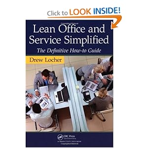 Lean Office and Service Simplified: The Definitive How-To Guide Drew Locher