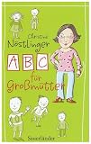 ABC f�r Grossm�tter. Geschenkausgabe - Christine N�stlinger