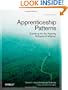 Apprenticeship Patterns: Guidance for the Aspiring Software Craftsman