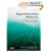 Apprenticeship Patterns: Guidance for the Aspiring Software Craftsman