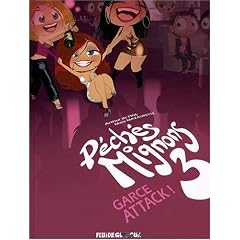 P�ch�s Mignons, Tome 3 : Garce Attack !