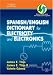 Spanish/English Dictionary for Electricity and Electronics: Diccionario espanol/ingles de la Electricidad y de las Electronicas