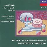 Martinu: La revue de cuisine / Merry Christmas 1941 / Sinfonietta 'La Jolla' / Toccata e due canzoni / Tre ricercari