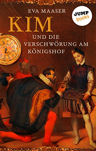 Kim und die Verschwörung am Königshof - Band 1 (German Edition)