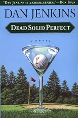 Dead Solid Perfect