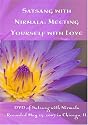 Satsang with Nirmala: Meeting Yourself with Love