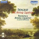 Bengraf: Six String Quartets /Festetics Quartet