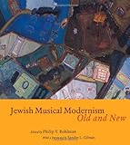 Jewish musical modernism, old and new