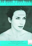 No More "I Love Yous" (Annie Lennox)