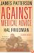 Against Medical Advice: One Family's Struggle with an Agonizing Medical Mystery