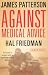Books : Against Medical Advice: One Family's Struggle with an Agonizing Medical Mystery