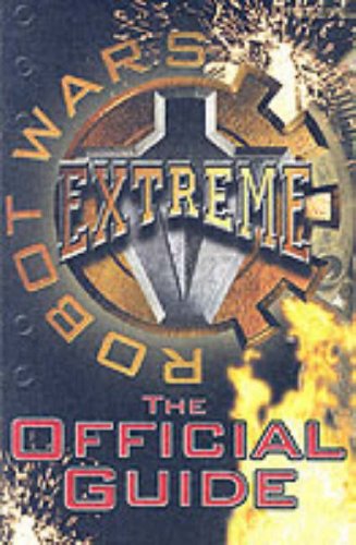 Robot Wars; Extreme: The Official Guide