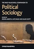 The Wiley-Blackwell companion to political sociology