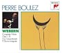 Anton Webern: Complete Works, Opp. 1-31