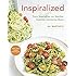 Inspiralized: Turn Vegetables into Healthy, Creative, Satisfying Meals