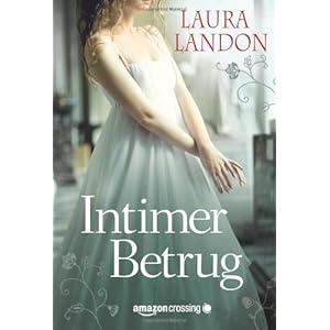 Intimer Betrug: Historischer Liebesroman