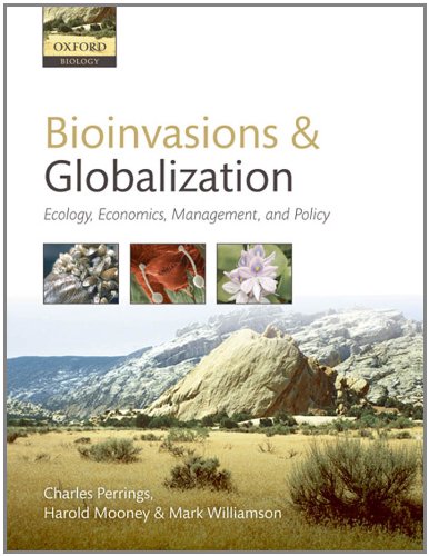 Bioinvasions and Globalization: Ecology, Economics, Management, and Policy