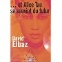 ... et Alice Tao se souvint du futur de David Elbaz