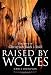 Raised By Wolves: The Story of Christian Rock & Roll