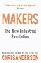 Makers: The New Industrial Revolution