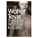 The Man Who Fell to Earth (Penguin Modern Classics)by Walter Tevis