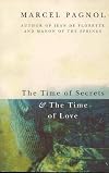 The Time of Secrets and the Time of Love