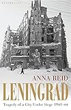 Leningrad : tragedy of a city under siege, 1941-44