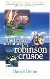Farther Adventures of Robinson Crusoe (Great Stories)