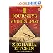 Journeys to the Mythical Past (Earth Chronicles Expeditions)