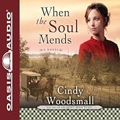 When the Soul Mends | [Cindy Woodsmall]