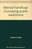 Mental handicap : increasing public awareness