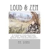 Loud & Zen: A Lyrical Exploration Of Life, Death, And The Quest For Enlightenment ~ Mt. Sinai