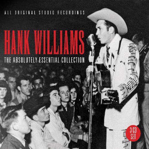 Hank Williams - The Absolutely Essential Collection - Zortam Music