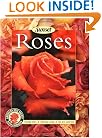 Roses: Placing Roses, Planting & Care, The Best Varieties